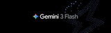 「Gemini 3 Flash」提供開始。2.5 Proより速く賢い新モデルのニュースの画像